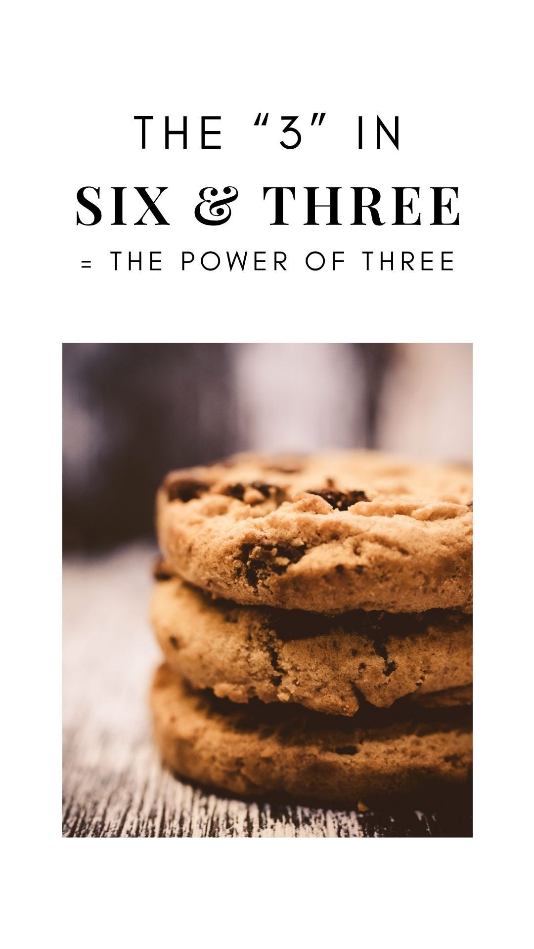 The “3” in Six & Three